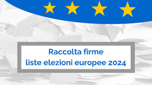 Elezioni Europee 2024: raccolta firme 
